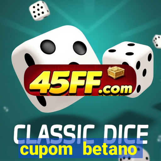 cupom betano rodadas gratis